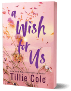 Wish for Us by Tillie Cole