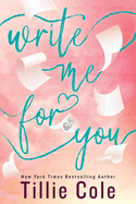 Write Me for You by Tillie Cole