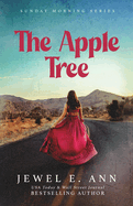 The Apple Tree by Jewel E Ann