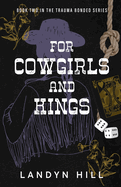 For Cowgirls & Kings by Landyn Hill