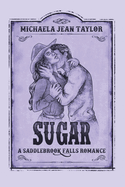 Sugar by Michaela Jean Taylor